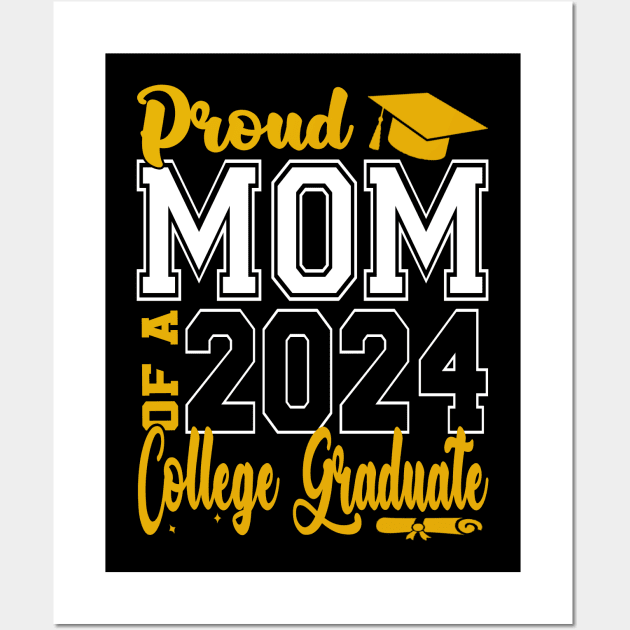 Mom Senior 2024 Proud Mom Of A 2024 College Graduate Wall Art by eyelashget